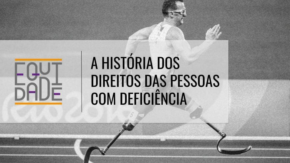 A-historia-dos-direitos-das-pessoas-com-deficiencia