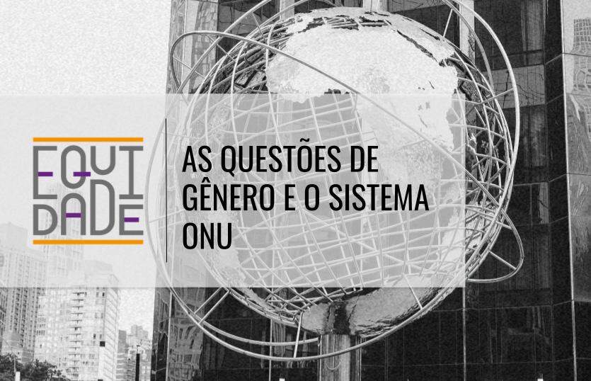 As-questoes-de-genero-e-o-Sistema-ONU