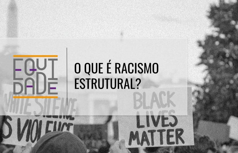 O-que-e-racismo-estrutural