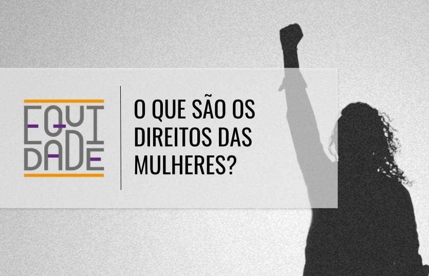 O-que-sao-os-direitos-das-mulheres