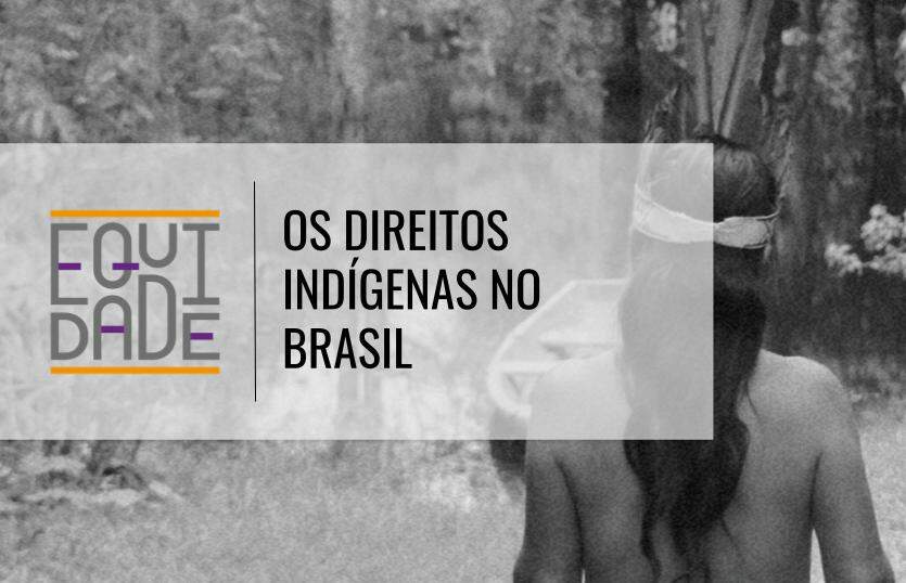 Os-direitos-indigenas-no-Brasil