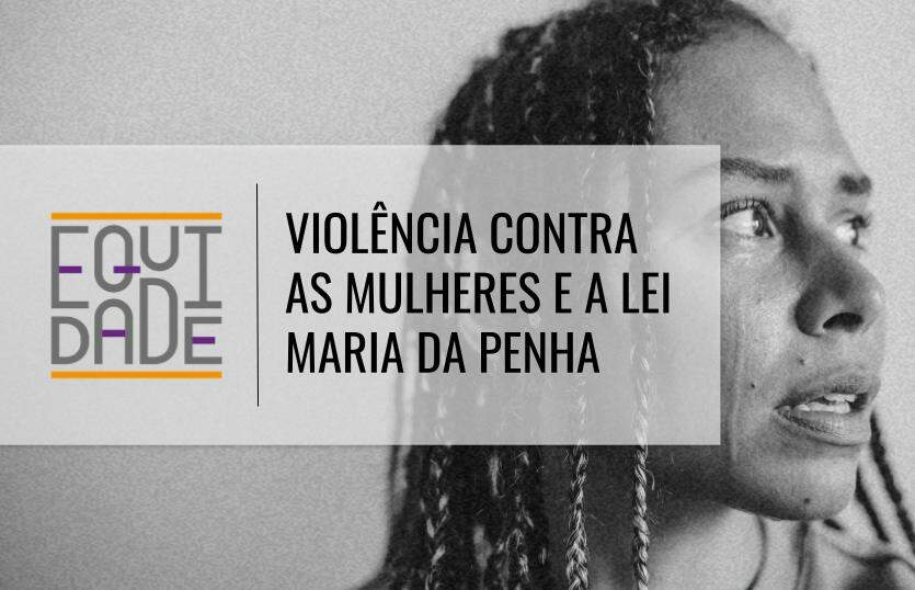 Violencia-contra-as-mulheres-e-a-lei-maria-da-penha