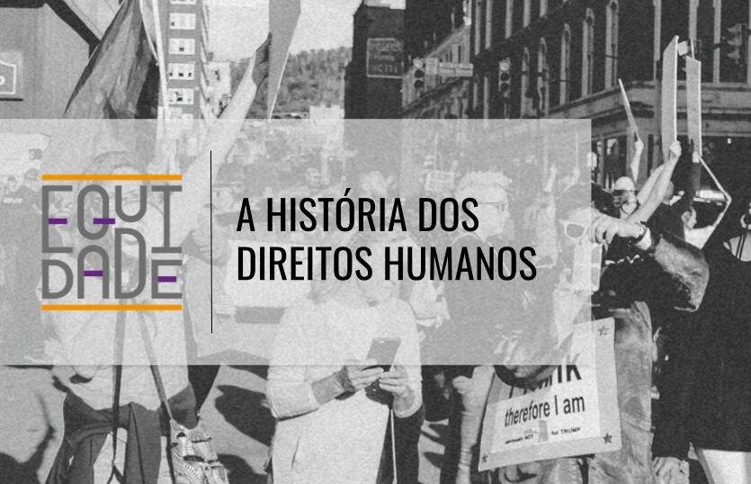 a-historia-dos-direitos-humanos-1